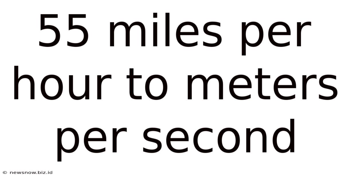55 Miles Per Hour To Meters Per Second