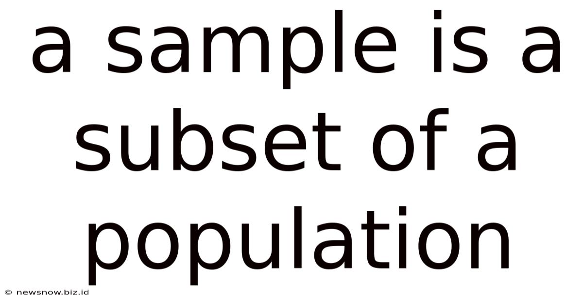 A Sample Is A Subset Of A Population