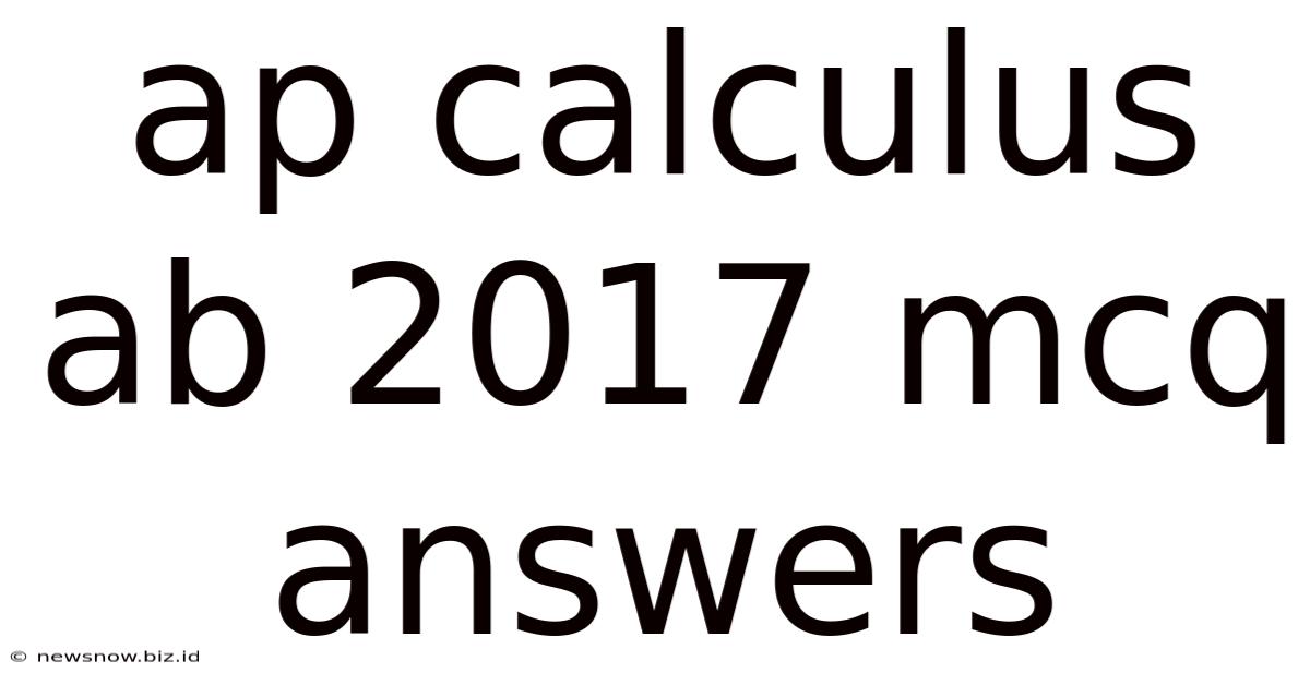 Ap Calculus Ab 2017 Mcq Answers