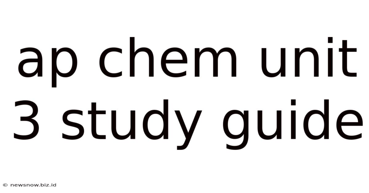 Ap Chem Unit 3 Study Guide