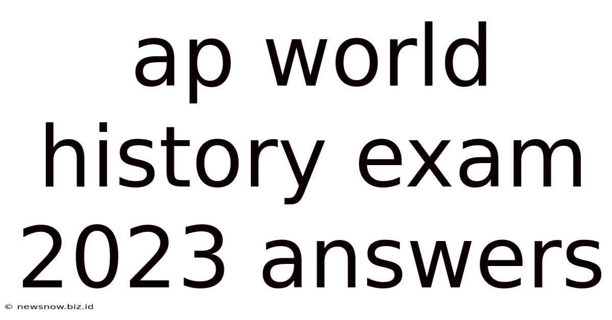 Ap World History Exam 2023 Answers