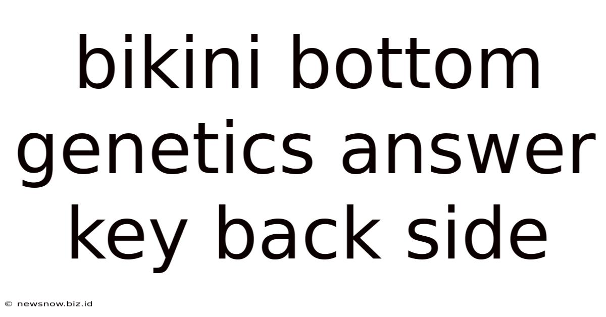 Bikini Bottom Genetics Answer Key Back Side