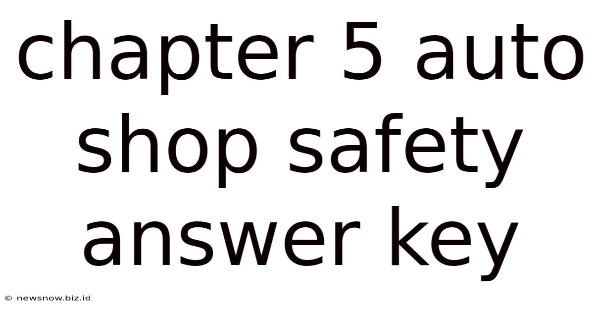 Chapter 5 Auto Shop Safety Answer Key