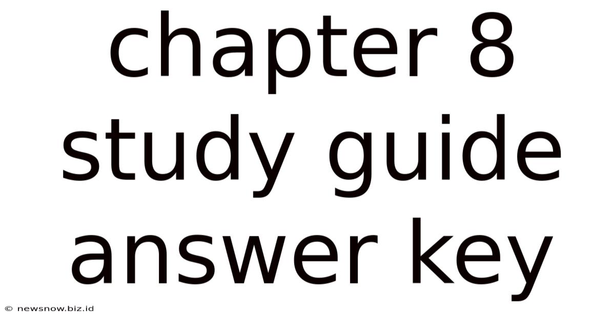 Chapter 8 Study Guide Answer Key