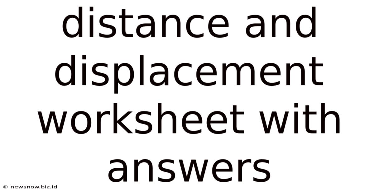 Distance And Displacement Worksheet With Answers
