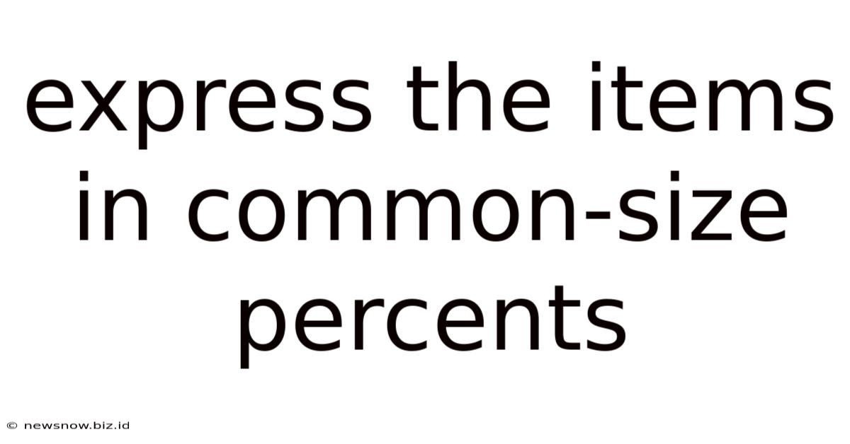 Express The Items In Common-size Percents
