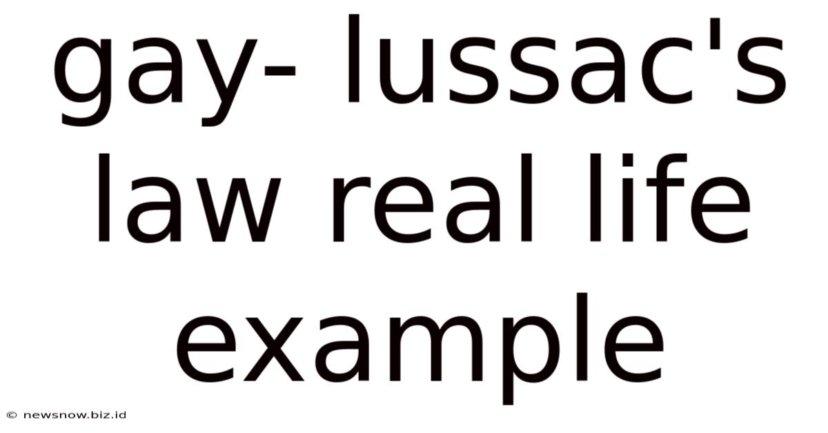 Gay- Lussac's Law Real Life Example