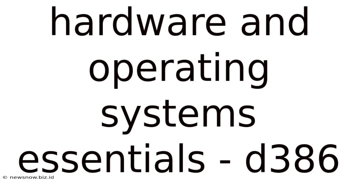Hardware And Operating Systems Essentials - D386