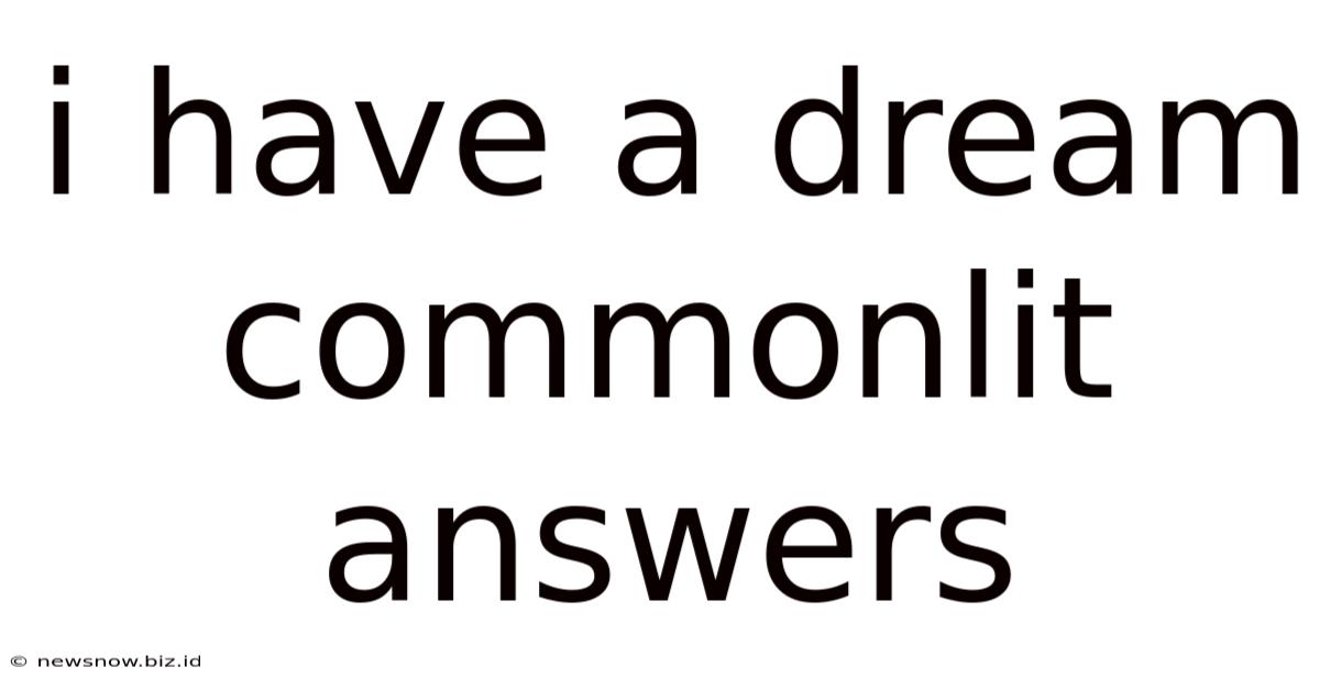 I Have A Dream Commonlit Answers