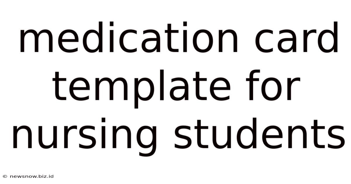 Medication Card Template For Nursing Students