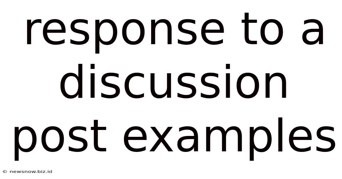 Response To A Discussion Post Examples