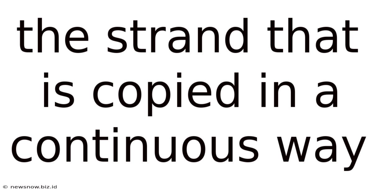 The Strand That Is Copied In A Continuous Way