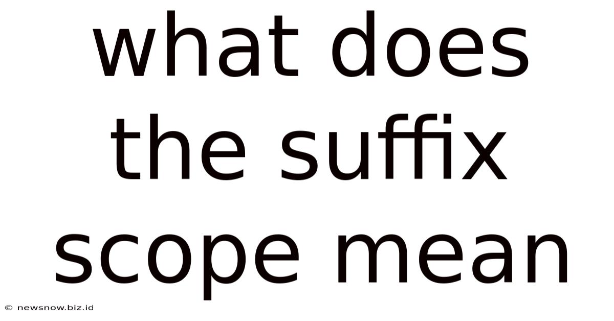 What Does The Suffix Scope Mean