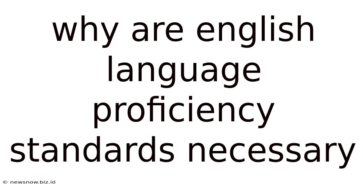 Why Are English Language Proficiency Standards Necessary