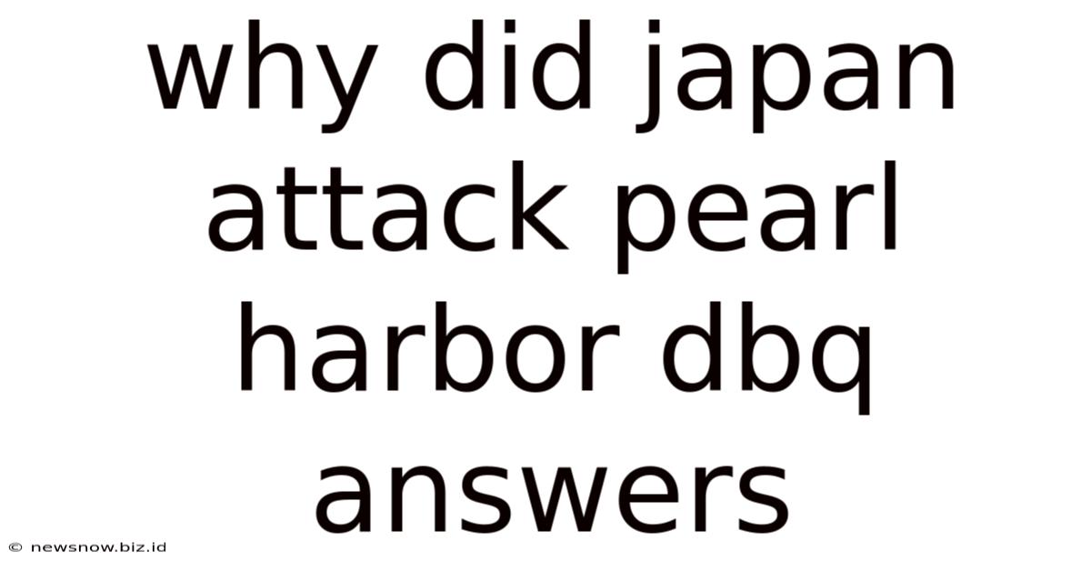 Why Did Japan Attack Pearl Harbor Dbq Answers