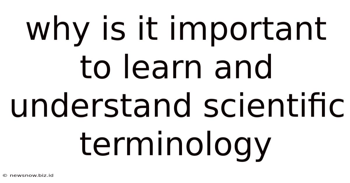Why Is It Important To Learn And Understand Scientific Terminology